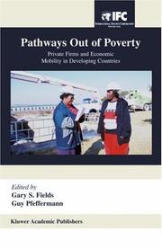 Cover of: Pathways Out of Poverty: Private Firms and Economic Mobility in Developing Countries