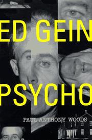 Ed Gein--psycho! by Paul Anthony Woods