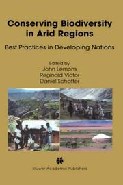 Cover of: Conserving biodiversity in arid regions: best practices in developing nations