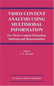 Cover of: Video Content Analysis Using Multimodal Information: For Movie Content Extraction, Indexing and Representation