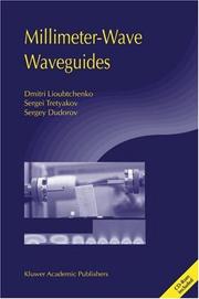 Cover of: Millimeter-Wave Waveguides (NATO Science Series II: Mathematics, Physics and Chemistry)