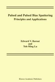 Pulsed and pulsed bias sputtering by Edward V. Barnat, Toh-Ming Lu