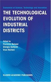 Cover of: The Technological Evolution of Industrial Districts (Economics of Science, Technology and Innovation)