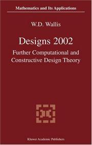 Cover of: Designs 2002: Further Computational and Constructive Design Theory (Mathematics and Its Applications (Kluwer ))