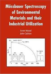 Cover of: Mössbauer Spectroscopy of Environmental Materials and Their Industrial Utilization