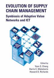 Cover of: Evolution of Supply Chain Management: Symbiosis of Adaptive Value Networks and ICT