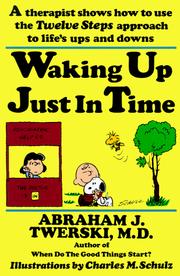 Waking Up Just in Time by Abraham J. Twerski