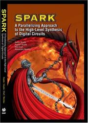 Cover of: SPARK:: A Parallelizing Approach to the High-Level Synthesis of Digital Circuits