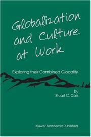 Cover of: Globalization and Culture at Work: Exploring their Combined Glocality (Advanced Studies in Theoretical & Applied Econometrics)
