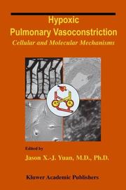 Hypoxic Pulmonary Vasoconstriction: by Jason X.-J. Yuan