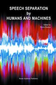 Cover of: Speech Separation by Humans and Machines