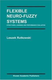 Cover of: Flexible Neuro-Fuzzy Systems: Structures, Learning and Performance Evaluation (The Springer International Series in Engineering and Computer Science)