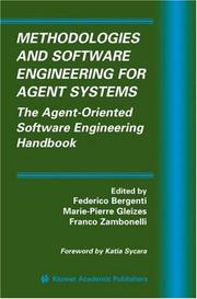 Cover of: Methodologies and Software Engineering for Agent Systems: The Agent-Oriented Software Engineering Handbook (Multiagent Systems, Artificial Societies, and Simulated Organizations)