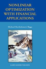 Nonlinear Optimization with Financial Applications by Michael Bartholomew-Biggs