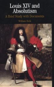 Cover of: Louis XIV and Absolutism: A Brief Study with Documents (The Bedford Series in History and Culture)