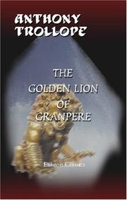 Cover of: The Golden Lion of Granpere by Anthony Trollope