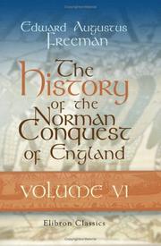 Cover of The history of the Norman conquest of England, its causes and its results by Edward Augustus Freeman