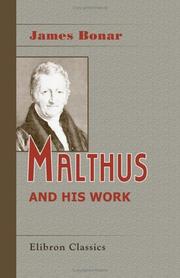 Malthus and his work by James Bonar