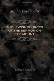 The Jewish Sources of the Sermon on the Mount by Gerald Friedlander