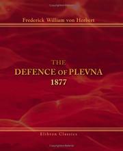 Cover of: The Defence of Plevna: 1877 by Frederick William von Herbert, Frederick William von Herbert