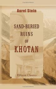 Cover of: Sand-Buried Ruins of Khotan: Personal narrative of a journey of archaeological and geographical exploration in Chinese Turkestan