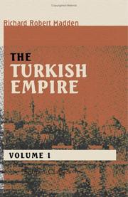 Cover of: The Turkish Empire by Richard Robert Madden