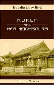Cover of: Korea and Her Neighbours by Isabella L. Bird