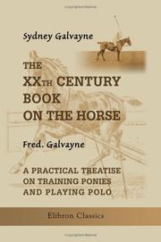 Cover of: The XXth Century Book on the Horse by Sydney Galvayne, Sydney Galvayne