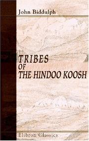 Cover of: Tribes of the Hindoo Koosh by John Biddulph
