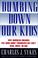 Cover of: Dumbing down our kids