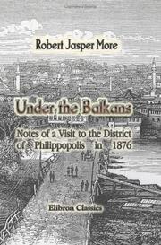 Cover of: Under the Balkans by Robert Jasper More, Robert Jasper More