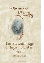 Cover of: The Victorian Age of English Literature: Volume 1