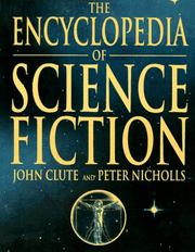 Cover of: The Encyclopedia of science fiction by edited by John Clute and Peter Nicholls ; contributing editor Brian Stableford ; technical editor John Grant.
