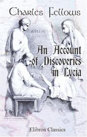 Cover of: An Account of Discoveries in Lycia: Being a Journal Kept during a Second Excursion in Asia Minor, 1840