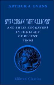 Cover of: Syracusan Medallions and Their Engravers in the Light of Recent Finds: With Observations on the Chronology and Historical Occasions of the Syracusan Coin-Types ... New Artists' Signatures on Sicilian Coins