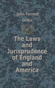 Cover of: The Laws and Jurisprudence of England and America | Dillon, John Forrest
