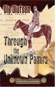 Cover of: Through the Unknown Pamirs: The Second Danish Pamir Expedition, 1898 - 99