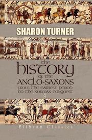 Cover of: The History of the Anglo-Saxons from the Earliest Period to the Norman Conquest: Volume 3