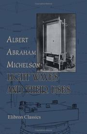 Cover of: Light Waves and Their Uses by Albert Abraham Michelson