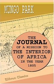Cover of: The Journal of a Mission to the Interior of Africa, in the Year 1805 by Mungo Park
