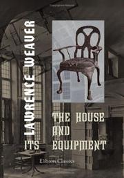Cover of: The House and Its Equipment: Edited by Lawrence Weaver