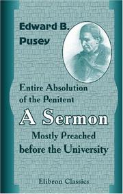 Cover of: Entire Absolution of the Penitent | Edward Bouverie Pusey