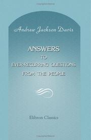 Cover of: Answers to Ever-Recurring Questions from the People by Andrew Jackson Davis