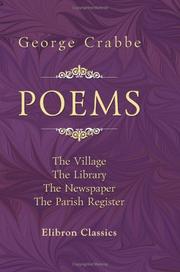 Cover of: Poems: The Village. The Library. The Newspaper. The Parish Register