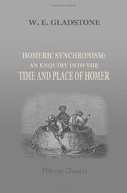 Cover of: Homeric Synchronism by William Ewart Gladstone