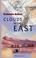 Cover of: Clouds in the East