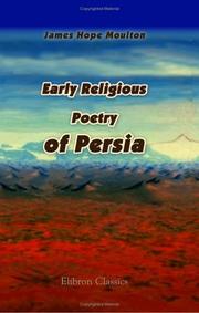 Early Religious Poetry of Persia by James Hope Moulton