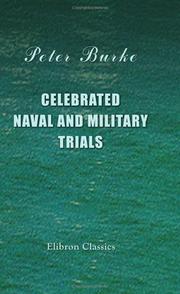 Cover of: Celebrated Naval and Military Trials | Peter Burke