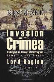 Cover of: The Invasion of the Crimea by Alexander William Kinglake, Alexander William Kinglake