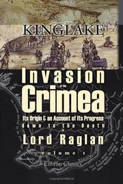 Cover of: The Invasion of the Crimea by Alexander William Kinglake, Alexander William Kinglake